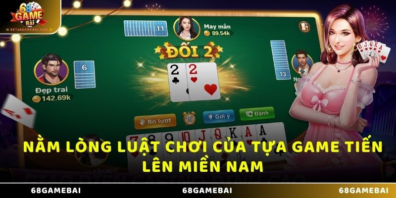 Nằm lòng luật chơi của tựa game TLMN